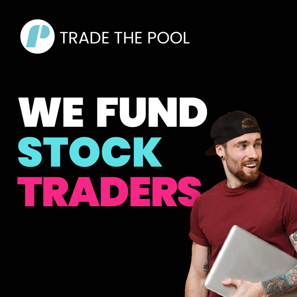 Trade the Pool we fund stock traders
