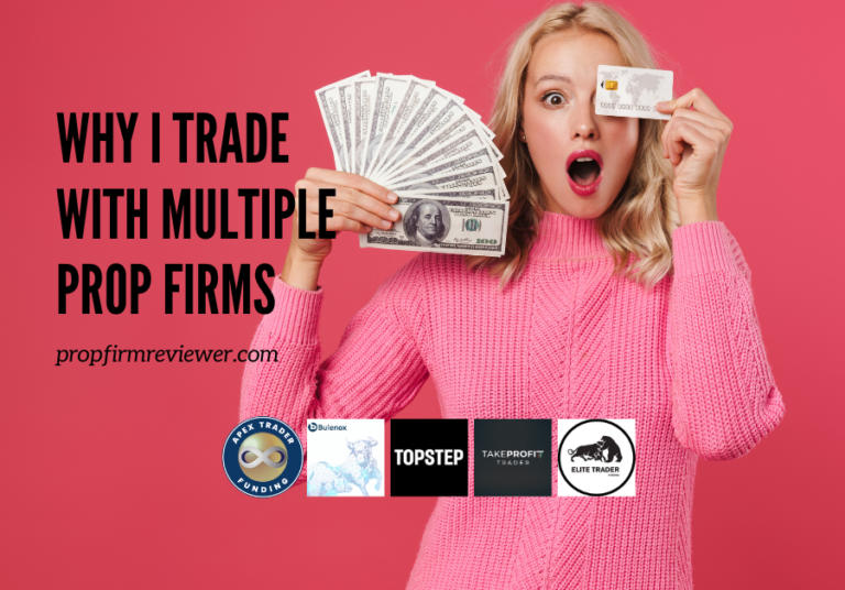 Why You MUST Have Multiple Accounts at Multiple Prop Firms
